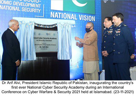 President Islamic Republic of Pakistan Dr Arif Alvi, inaugurated Pakistan's first ever National Cyber Security Academy