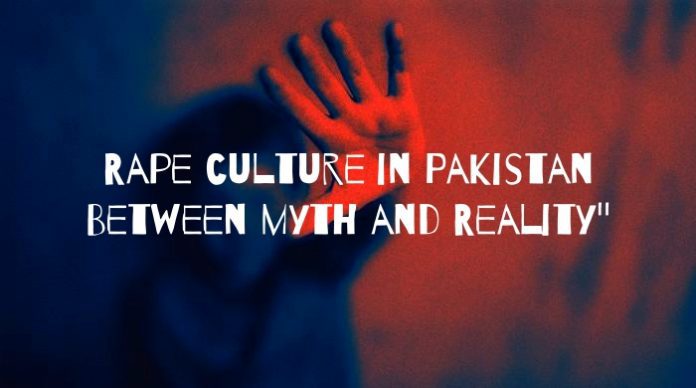Rape Culture in Pakistan between Myth and Reality